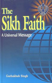 Imagen de archivo de The Sikh faith: A universal message a la venta por WorldofBooks