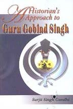 Stock image for A Historian's Approach to Guru Gobind Singh for sale by Books Puddle