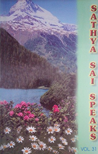 Stock image for Sathya Sai Speaks Vol 31 (Discourses of Bhagavan Sri Sathya Sai Baba delivered during 1998, Volume 31) for sale by Richard J Barbrick