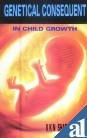 Beispielbild fr Genetic Consequent in Child Growth zum Verkauf von Books Puddle