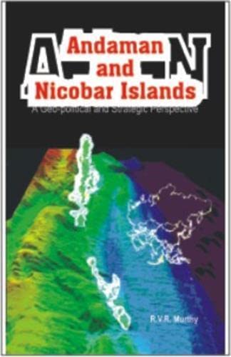 9788172112196: Andaman and Nicobar Islands: A Geo-political and Startegic Perspectives