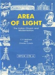 9788172141660: Area of light: The Indian church and modernisation (ISPCK contextual theological education series)