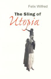 Beispielbild fr The Sling of Utopia zum Verkauf von Books From California