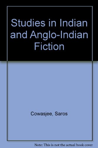 Studies in Indian and Anglo-Indian Fiction (9788172230722) by Cowasjee, Saros