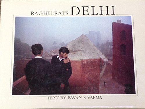 9788172230920: Raghu Rai's Delhi [Idioma Ingls]