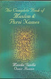 9788172232917: Complete Book of Muslim and Parsi Names