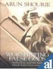 9788172232993: Worshipping False Gods: Ambedkar, and the facts which have been erased