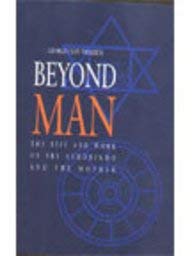 Stock image for Beyond Man ; The Life and Work of Sri Aurobindo and the Mother for sale by ThriftBooks-Atlanta