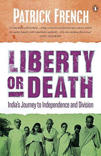 9788172233280: Liberty or Death : India's Journey to Independence and Division