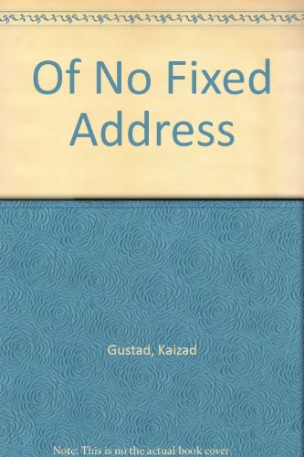 Beispielbild fr Of No Fixed Address zum Verkauf von Wonder Book