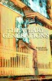 Stock image for Weary Generations for sale by Swan Trading Company