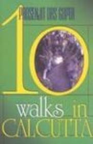 Stock image for Ten Walks In Calcutta for sale by Ergodebooks