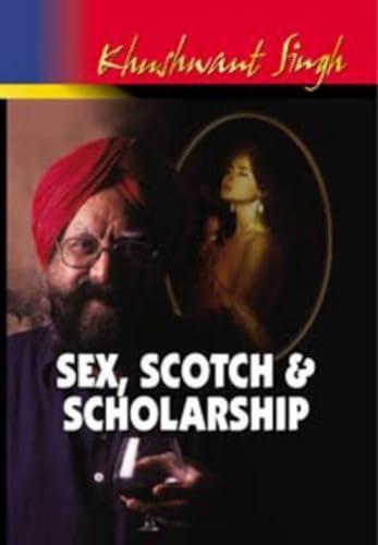 9788172234690: Sex, Scotch and Scholarship