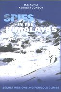 9788172235116: Spies in the Himalayas ; Secret Missions and Perilous Climbs
