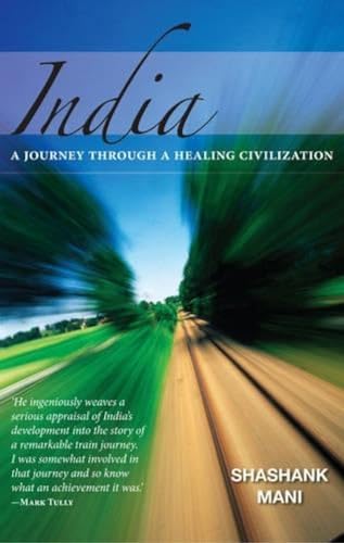 Beispielbild fr India: Journey Through a Healing Civilization: A Journey Through A Healing Civilisation zum Verkauf von WorldofBooks