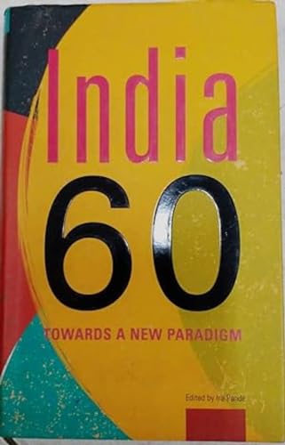 9788172236779: India 60: Towards a New Paradigm