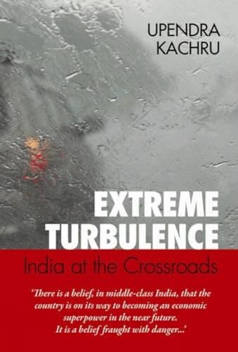 Stock image for Extreme Turbulence: India at the Crossroads for sale by My Dead Aunt's Books