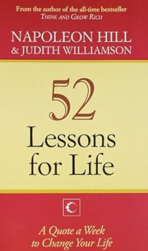 52 Lessons for Life: A Quote a Week to Change your Life