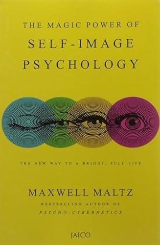 Beispielbild fr The Magic Power of Self Image Psychology zum Verkauf von WorldofBooks