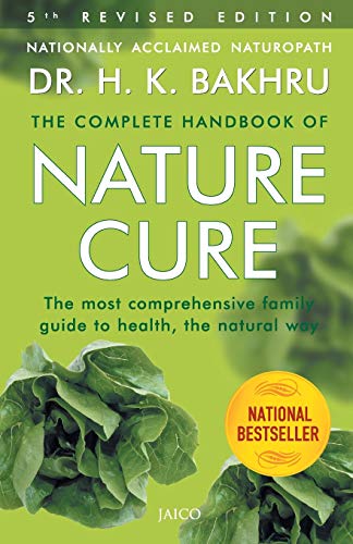 Imagen de archivo de The Complete Handbook of Nature Cure: Comprehensive Family Guide to Health the Nature Way a la venta por ThriftBooks-Atlanta