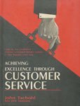 9788172245412: Achieving Excellence Through Customer Service