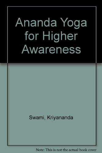 Beispielbild fr Ananda Yoga for Higher Awareness zum Verkauf von WorldofBooks