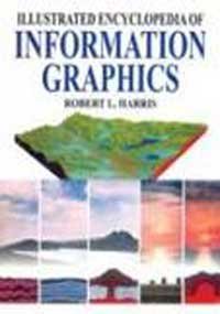 Illustrated Encyclopaedia of Information Graphics (9788172246112) by Robert L. Harris