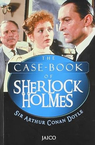 Stock image for The Case Book of Sherlock Holmes for sale by Books in my Basket