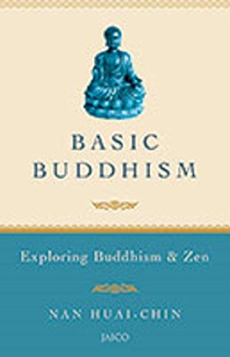 Imagen de archivo de Basic Buddhism Exploring Buddhism and Zen a la venta por Squeaky Trees Books