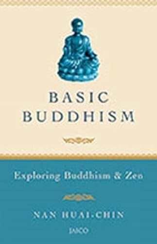 Stock image for Basic Buddhism Exploring Buddhism and Zen for sale by Squeaky Trees Books