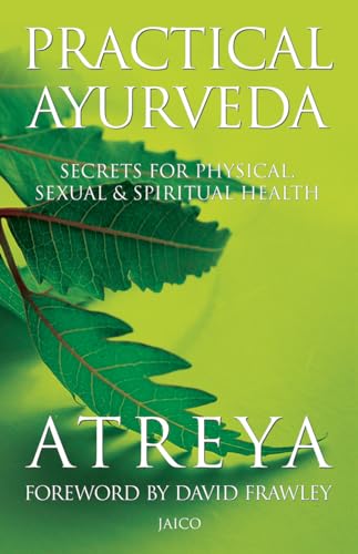 Beispielbild fr Practical Ayurveda: Secrets for Physical and Spiritual Health zum Verkauf von ThriftBooks-Dallas