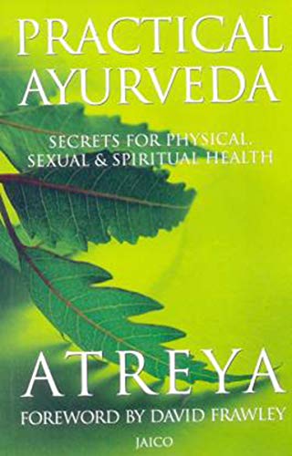 Stock image for Practical Ayurveda: Secrets for Physical and Spiritual Health for sale by ThriftBooks-Dallas