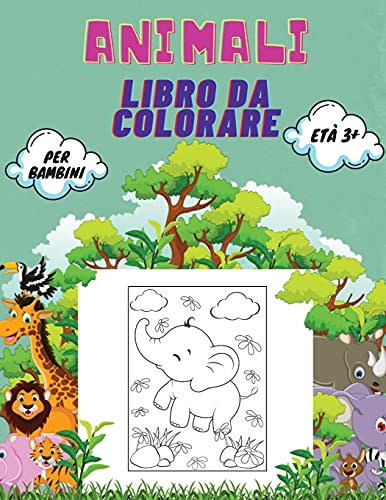 Stock image for Animali Libro da Colorare per Bambini et 3 Libro di animali da colorare per bambini, scuola materna e prescolare grande libro di animali selvatici insetti e creature del mare da colorare for sale by PBShop.store US