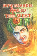 Imagen de archivo de How Rushdie Fooled the West a la venta por Books Puddle