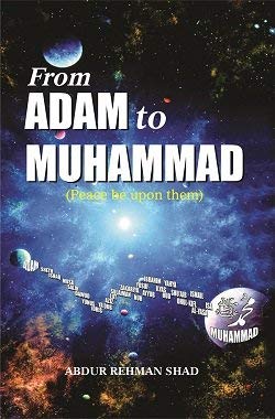Stock image for From Adam to Muhammad : Peace be Upon Them for sale by ThriftBooks-Atlanta