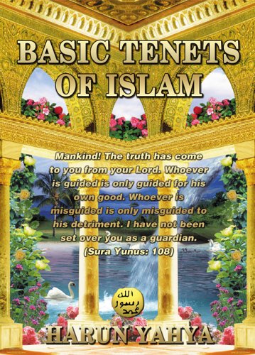 Basic Tenets of Islam (9788172313982) by Yahya, Harun