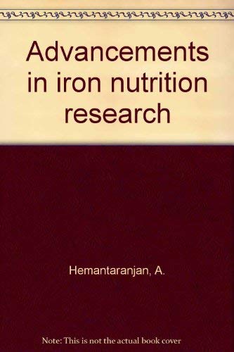 Stock image for Advancements in Iron Nutrition Research for sale by Books Puddle