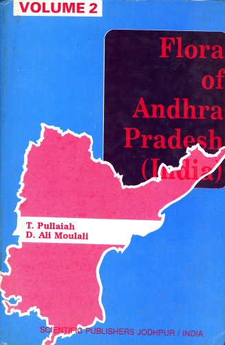 Flora of Andhra Pradesh: Volume 2, Rubiaceae - Ceratophyllaceae (9788172331344) by T. Pullaiah; D. Ali Moulali