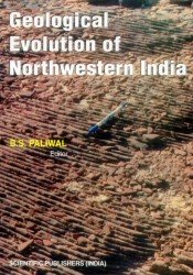 Geological Evolution of Northwestern India (A Volume in Honour of Professor Devendra Singh Chauhan)