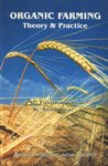 Imagen de archivo de Organic Farming: Theory and Practice [Hardcover] Palaniappan, S.P. and Annadurai, K. a la venta por Hay-on-Wye Booksellers