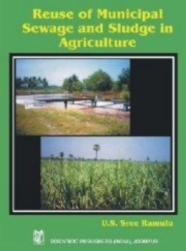 9788172332549: Re-use of Municipal Sewage and Sludge in Agriculture