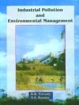 Imagen de archivo de Industrial Pollution and Environmental Management [Hardcover] [Dec 01, 2002] Trivedy, R.K. a la venta por Hay-on-Wye Booksellers