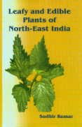 9788172333256: Leafy and Edible Plants of North-east India