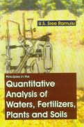 Stock image for Principles in the Quantitative Analysis of Waters, Fertilizers, Plants and Soils for sale by Hay-on-Wye Booksellers