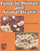 9788172333386: Fungi in Human and Animal Health