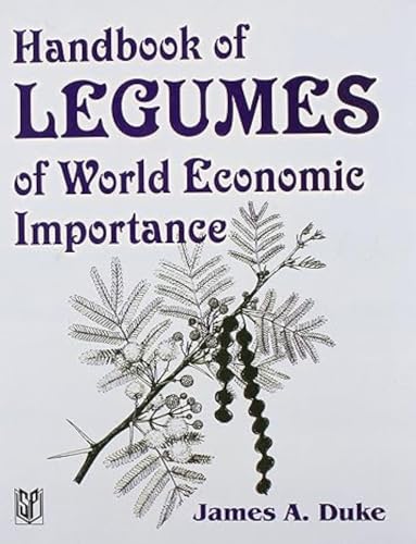 Handbook of Legumes of World Economic Importance [Feb 18, 2003] James A. Duke (9788172333409) by James A. Duke