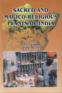 Sacred And Magico-religious Plants of India (9788172334147) by Sood, S. K.; Thakur, Vandana; Lakhanpal, T. N.