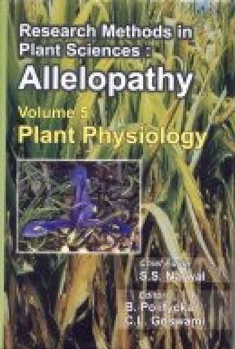 Beispielbild fr Research Methods in Plant Sciences : Allelopathy : Vol: V: Plant Physiology zum Verkauf von Vedams eBooks (P) Ltd