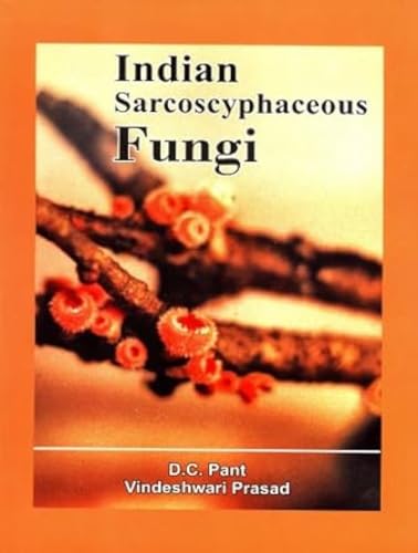 9788172335250: Indian Sarcoscyphaceous Fungi