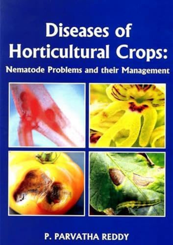 Diseases of Horticultural Crops: Nematode Problems and Their Management